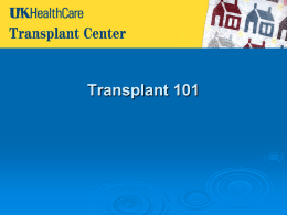 Transplant 101 - UK HealthCare