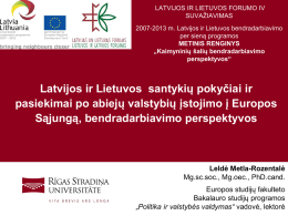 Latvijos ir Lietuvos bendradarbiavimo perspektyvos