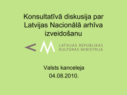Slaids 1 - Latvijas Valsts Arhīvu sistēma