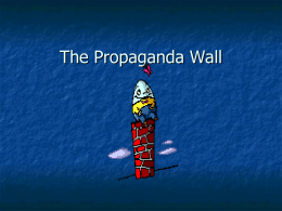 The Propaganda Wall