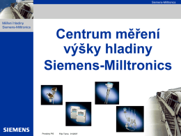 Přehled hladinoměrů Siemens-Milltronics Ultrazvukové měření hladiny