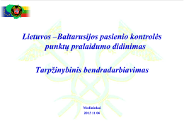 Lietuvos-Baltarusijos pasienio kontrolės punktų pralaidumo