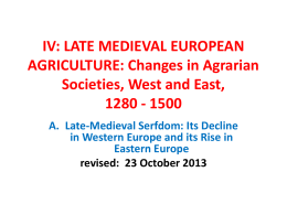 IV: LATE MEDIEVAL EUROPEAN AGRICULTURE: Changes in
