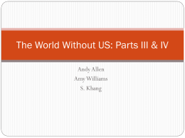 The World Without US: Parts III & IV
