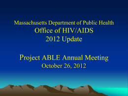 Massachusetts DPH Bureau of HIV/AIDS 2012 Update