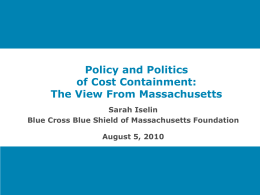 The View From Massachusetts - State Coverage Initiatives