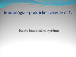 Imunológia –praktické cvičenie č. 1.