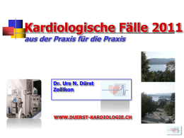 Kardiologische Fälle aus der Praxis 2011 - Duerst