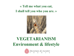 LE VEGETARISME Environnement & mode de vie