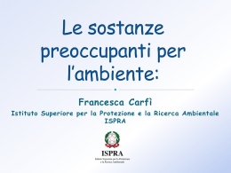 Le sostanze preoccupanti per l`ambiente – Francesca Carfì