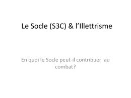 Le Socle (S3C) & l`Illettrisme