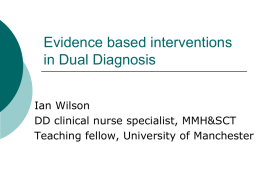 Evidence based interventions in Dual Diagnosis