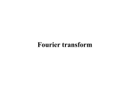 CH2_1 fourie transform