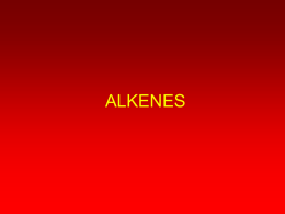 Alkenes, Dienes, Alkynes