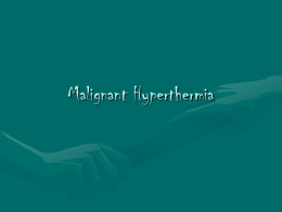 Malignant Hyperthermia - Midwest Surgical Management Group