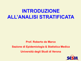 Analisi stratificata - Sezione di Epidemiologia & Statistica Medica