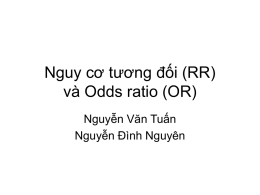 Nguy cơ tương đối (RR) và Odds ratio (OR)