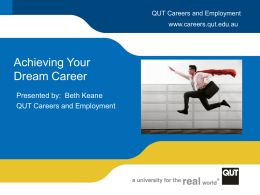 AchievingYour Dream Career - QUT Careers and Employment