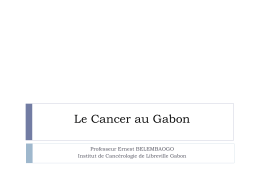 Programme National de Lutte contre le Cancer au Gabon