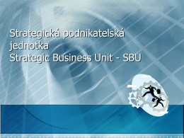 Strategická podnikatelská jednotka Strategic Business Unit