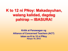 K to 12 ni PNoy - ACT Teachers Party-list