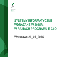 Systemy informatyczne wdrażane w 2015 r. w ramach programu e-Cło