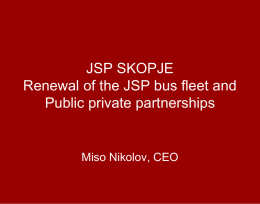 JSP SKOPJE Renewal of the JSP bus fleet and Public private