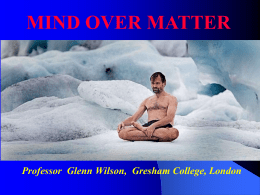 Mind over Matter - Gresham College