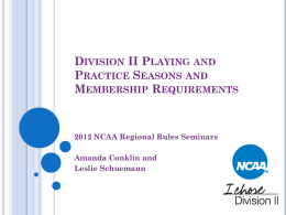 Division II Playing and Practice Seasons and Membership