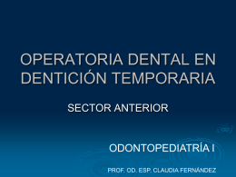 OPERATORIA DENTAL EN DENTICIÓN TEMPORARIA