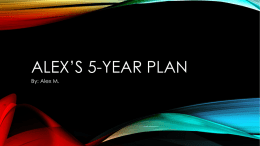 Alex`s 5-Year Plan - The Virtual High School