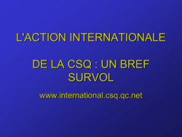 L`action internationale de la CSQ : un bref survol