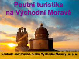 Poutní turistika na Východní Moravě