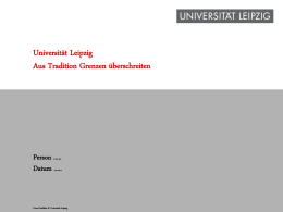 Universität Leipzig - Aus Tradition Grenzen überschreiten