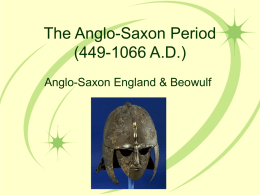 The Anglo-Saxon Period (449-1066 A.D.)