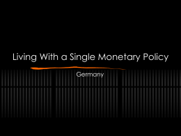 Germany and Living with a Single Monetary Policy