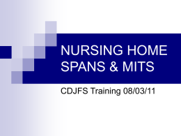 NURSING HOME SPANS & MITS