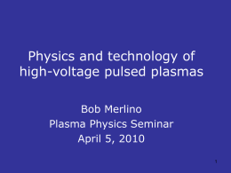 Plasma Physics Seminar, 4/5/10 - Department of Physics & Astronomy