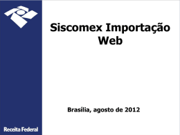 Apresentação sobre o Siscomex Importação Web