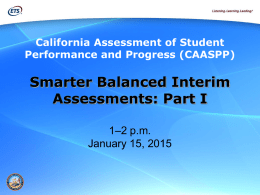 CAASPP Smarter Balanced Interim Assessments: Part I