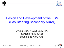 Design and Development of the FSM