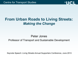 Professor Peter Jones, UCL - From urban roads to living streets