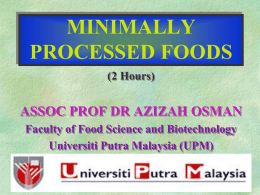 MINIMALLY PROCESSED FOODS