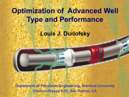 Optimization of Advanced Well Type and Performance