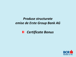 Caracteristici Certificate Bonus