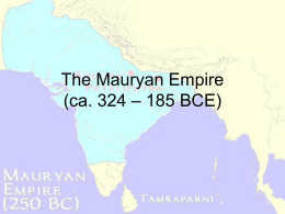 The Mauryan Empire (ca. 324 – 185 BCE)