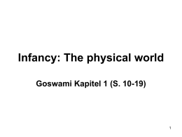 Infancy: The physical world Goswami Kapitel 1
