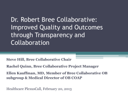 Dr. Robert Bree Collaborative: Improved Quality