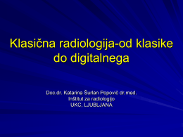Klasična radiologija-od klasike do digitalnega