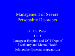 Managment of Severe Personality Disorders